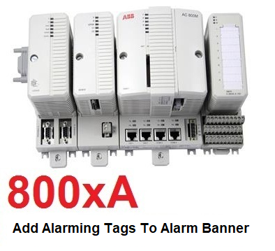 ABB 800xA Infi90 Add Alarming Tags To Alarm Banner