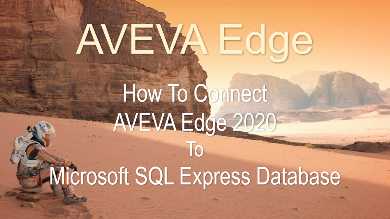 How To Connect AVEVA Edge 2020 To Microsoft SQL Express Database