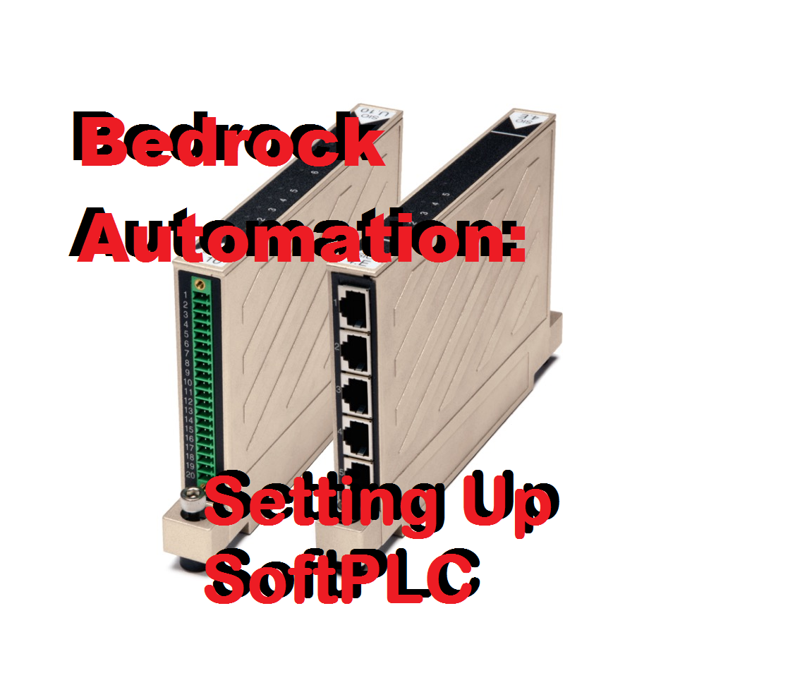 TechTalk - Bedrock Automation : Setting Up SoftPLC