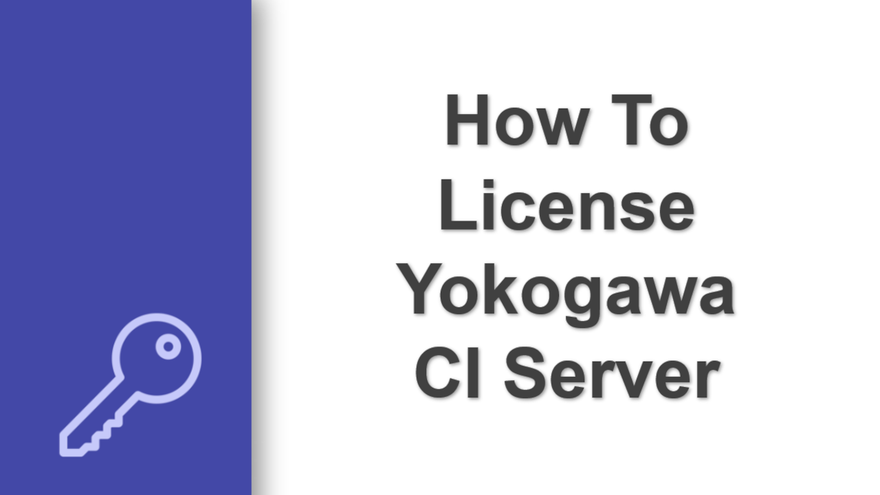 How To License Yokogawa CI Server