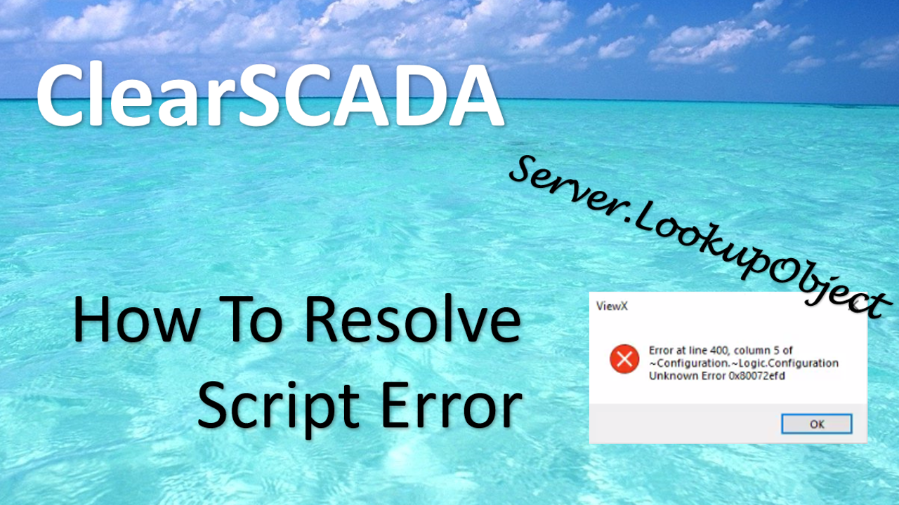 Unable To Run Script Server.LookupObject In ClearSCADA