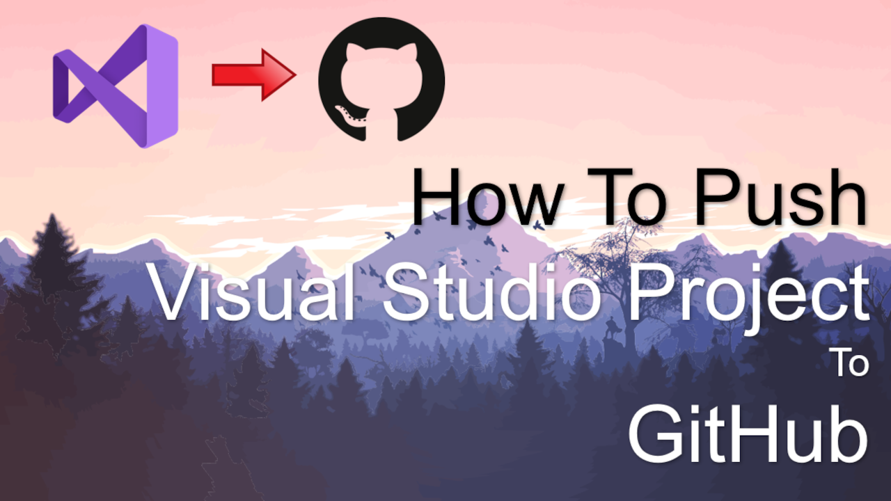 [SIMPLE] How to push Visual Studio Project to GitHub