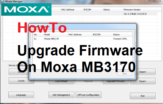 Xybernetics Moxa MB3170 : Upgrade Firmware