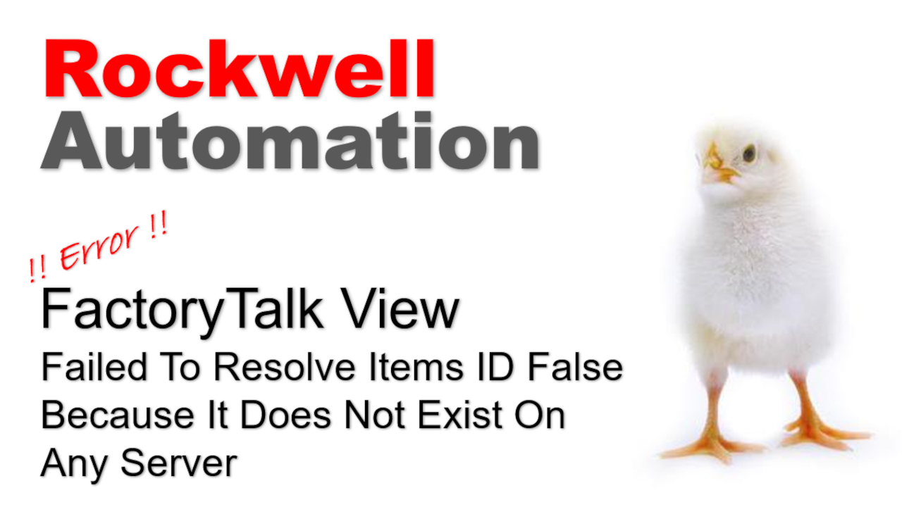 How To Solve Allen-Bradley FactoryTalk View Failed To Resolve Items ID False Because It Does Not Exist On Any Server