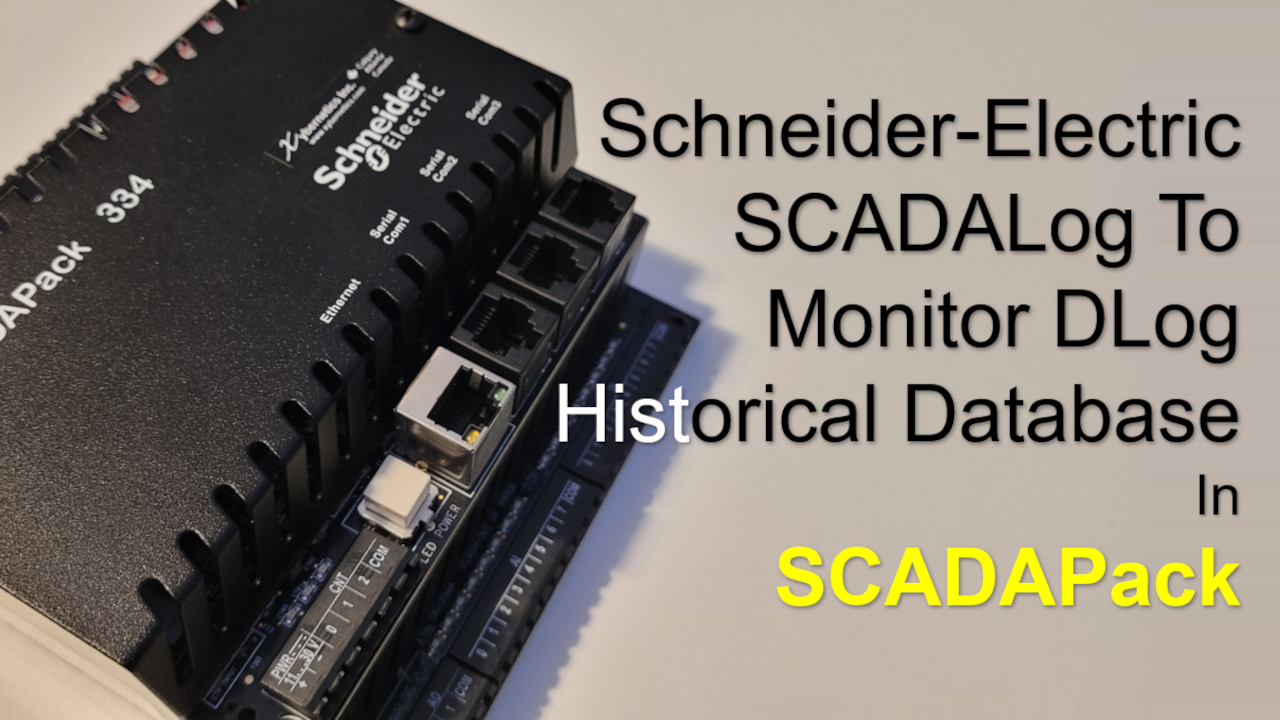 Schneider-Electric SCADALog To Monitor DLog Historical Database In The SCADAPack