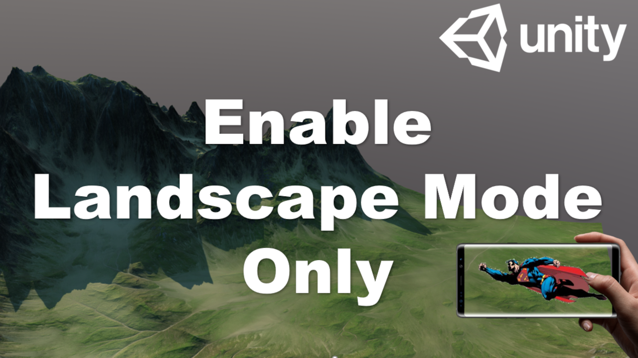 Landscape Mode Only In Unity