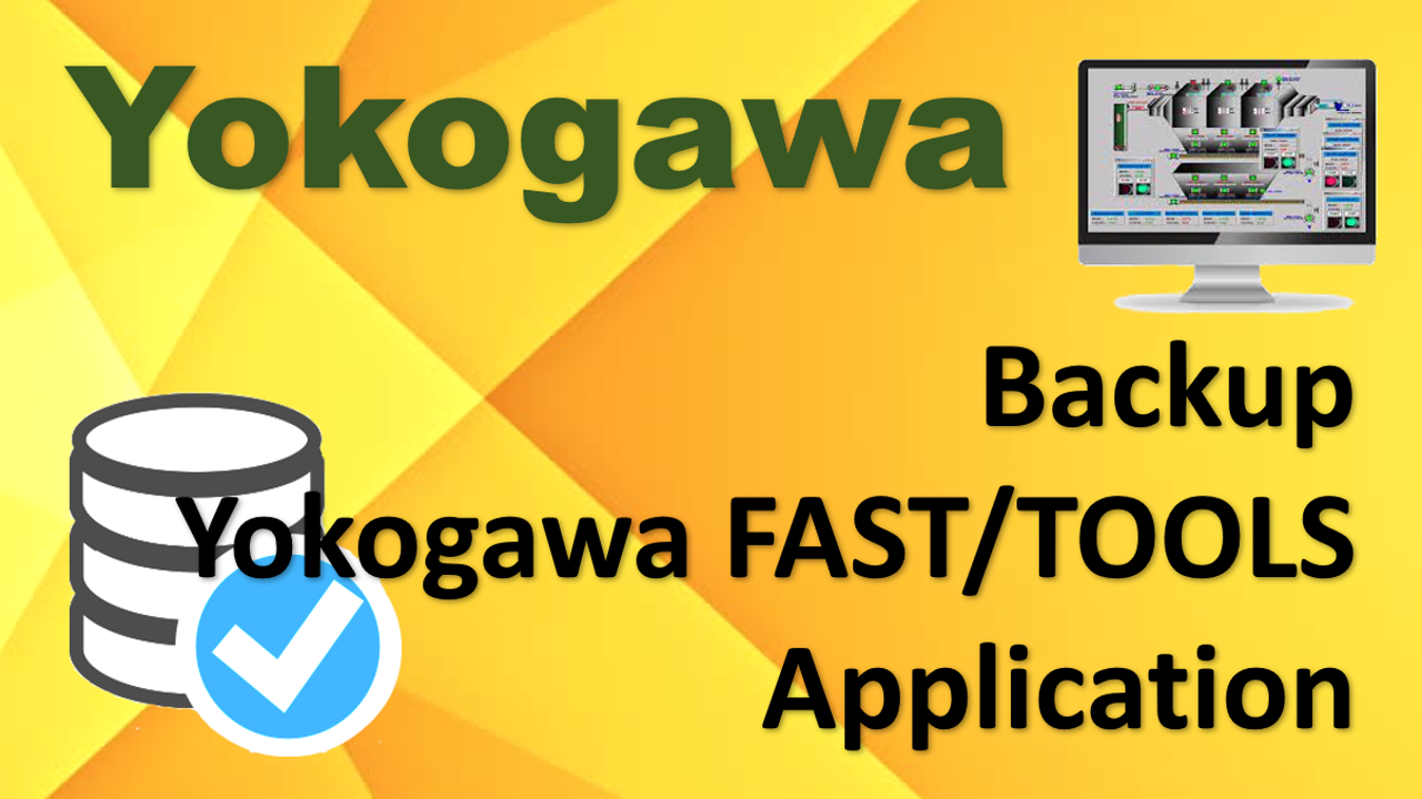 Backup Yokogawa FAST/TOOLS HMI Application